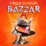 Cirque du Soleil - BAZZAR