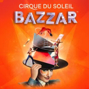Cirque du Soleil - BAZZAR