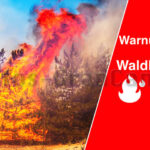 Warnung wegen Waldbränden